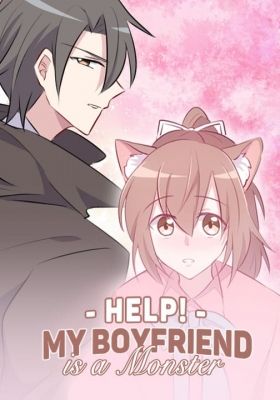 Help! My Boyfriend is a Monster Poster