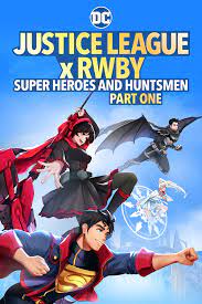 Justice League x RWBY: Super Heroes and Huntsmen Part One (Dub) Poster